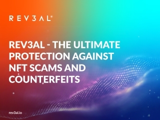 Rev3al - the Ultimate Protection Against NFT Scams and Counterfeits