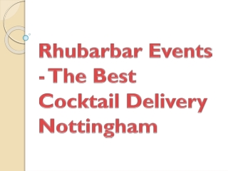 Rhubarbar Events - The Best Cocktail Delivery Nottingham