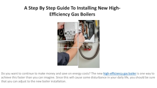 A Step By Step Guide To Installing New High-Efficiency Gas Boilers