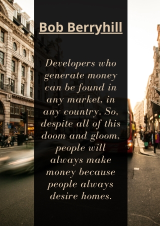 Developers who generate money |  Bob Berryhill