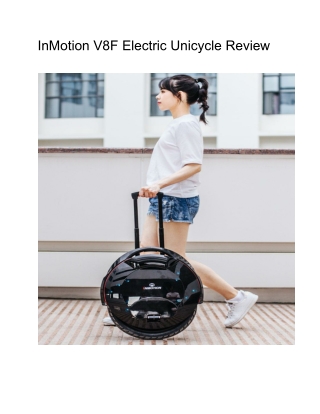 InMotion V8F Electric Unicycle Review