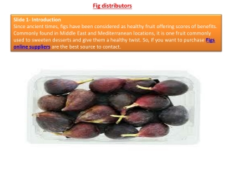 Best Quality Fig distributors