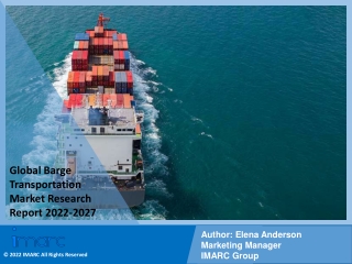 Barge Transportation Market  PDF, Size, Share | Industry Trends Report 2022-2027