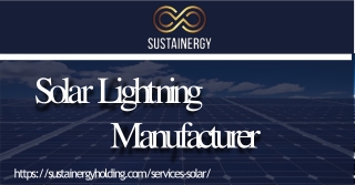 Know How The Best Solar Lightning Manufacturer Help Us - Visit Us at Sustainergy