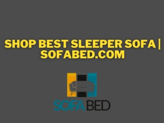 Shop best sleeper sofa  sofabed.com