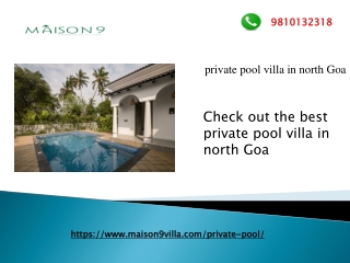 Check out the best private pool villa in north Goa