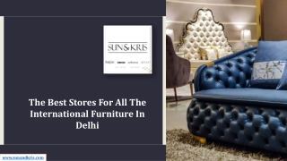 The Best Stores For All The International Furniture In Delhi