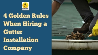 4 Golden Rules When Hiring a Gutter Installation Company