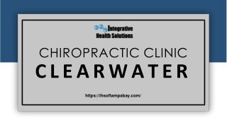 Find The Chiropractic clinic Clearwater At Integrative Health Solutions