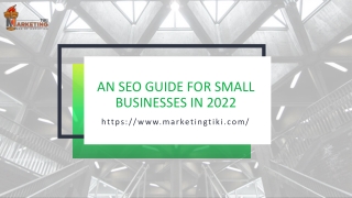 An SEO guide for small businesses in 2022