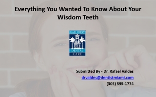 Everything You Wanted To Know About Your Wisdom Teeth
