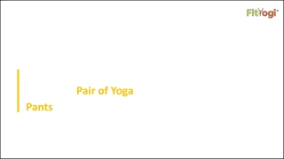 Why You Should Get Yourself a Pair of Yoga Pants