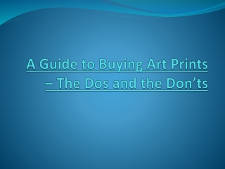 A Guide to Buying Art Prints – The Dos and the Don’ts