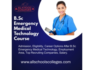 B Sc Emergency Medical Technology Course