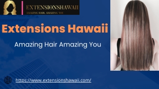 Hair extensions specialist in Hawaii