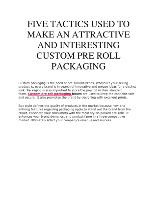 FIVE TACTICS USED TO MAKE AN ATTRACTIVE AND INTERESTING CUSTOM PRE ROLL PACKAGIN