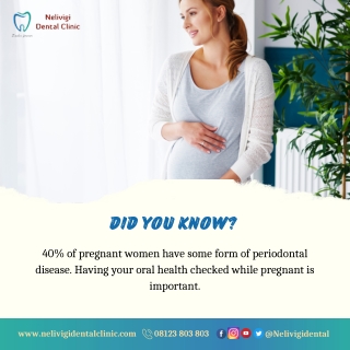 Periodontal disease during Pregnancy - Dentist in Bellandur - Nelivigi Dental