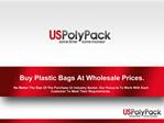 Buy Affordable Plastic Bags From USpolypack