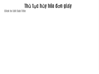 Thủ tục hủy hóa đơn giấy