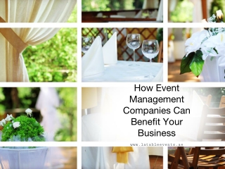 How Event Management Companies Can Benefit Your Business _ Event management companies UAE _ Corporate events Dubai