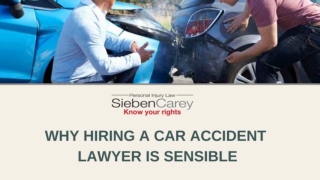 Why Hiring A Car Accident Lawyer Is Sensible