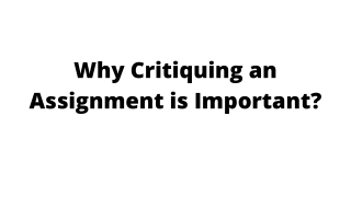 Why Critiquing an Assignment is Important