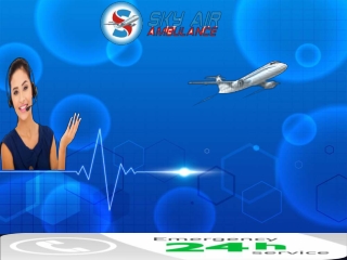 An Advanced Medical Services Offer by Sky Air Ambulance from Ranchi