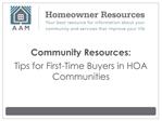 Community Resources: Tips for First-Time Buyers in HOA Com