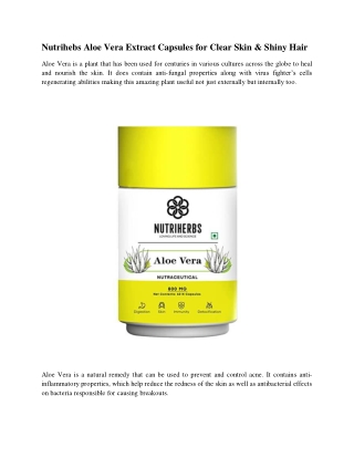 Nutrihebs Aloe Vera Extract Capsules for Clear Skin & Shiny Hair