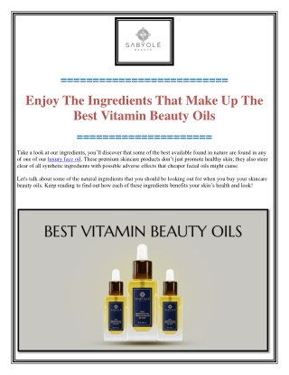 Enjoy The Ingredients That Make Up The Best Vitamin Beauty Oils-converted