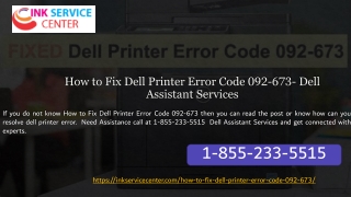 How to Fix Dell Printer Error Code 092-673- 1-855-233-5515 -  Dell Assistant Services