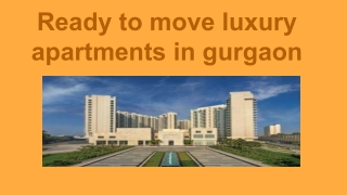 Ready to move luxury apartments in gurgaon  919212306116