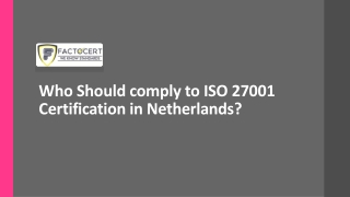 Who Should comply to ISO 27001 Certification in Netherlands