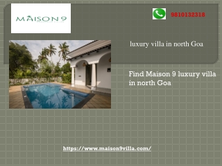 Find Maison 9 luxury villa in north Goa