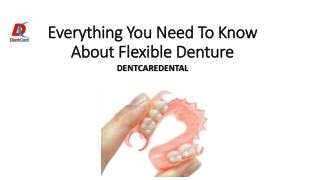 Everything You Need To Know About Flexible Denture