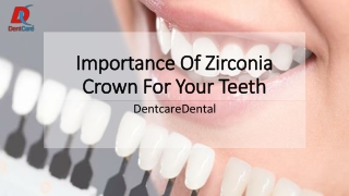 Importance Of Zirconia Crown For Your Teeth