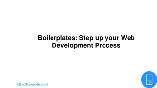 Boilerplates: Step up your Web Development Process