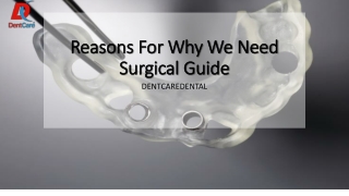 Reasons For Why We Need Surgical Guide
