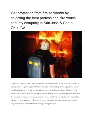 Get protection from fire accidents by selecting the best professional fire watch security company in San Jose & Santa Cr