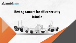 Best 4g camera for office security in india