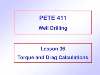 PETE 411 Well Drilling