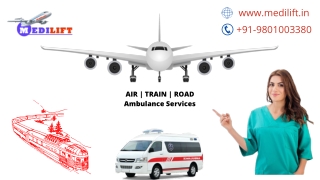 Obtain Air Ambulance from Patna or Kolkata at Minimum Rate by Medilift