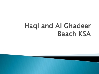 Haql and Al Ghadeer Beach Saudi Arabia