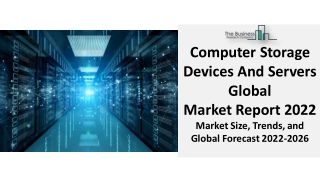 Computer Storage Devices And Servers Global Market Is Expected To Grow