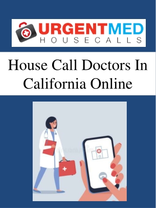 House Call Doctors In California Online