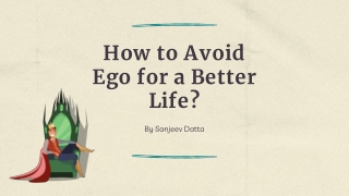 How to Avoid Ego for a Better Life?