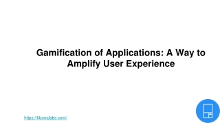 Gamification of Applications: A Way to Amplify User Experience