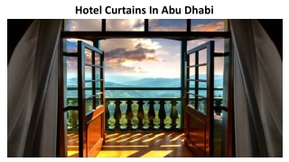 Hotel Curtains In Abu Dhabi