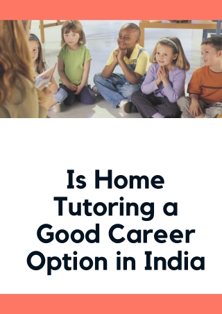 Is home tutoring a good career option in India