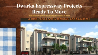 Dwarka Expressway Projects Ready To Move